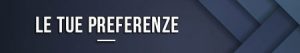 le-tue-preferenze