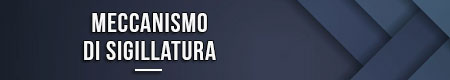 Meccanismo di sigillatura