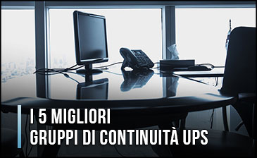 migliori-gruppi-di-continuità-ups