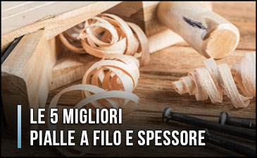 migliori-pialle-a-filo-e-spessore