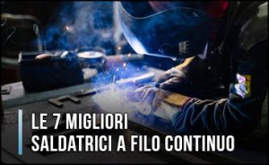 migliori-saldatrici-a-filo-continuo