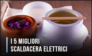 migliori-scaldacera-elettrici