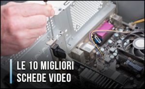 migliori-schede-video-per-gaming-e-editing