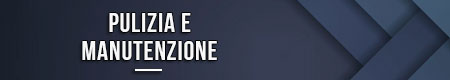 Pulizia e manutenzione