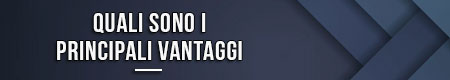 quali-sono-i-principali-vantaggi