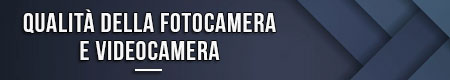 qualita-della-fotocamera-e-videocamera
