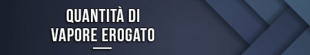 Quantità di vapore erogato
