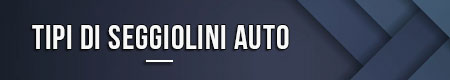 tipi-di-seggiolini-auto