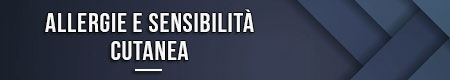 Allergie e sensibilità cutanea