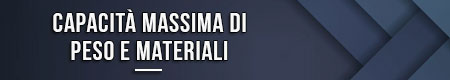 capacita-massima-di-peso-e-materiali