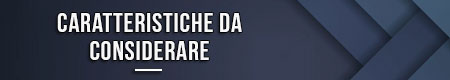 caratteristiche-da-considerare