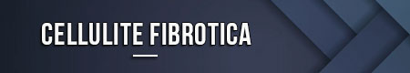 cellulite-fibrotica