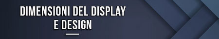dimensioni-del-display-e-design