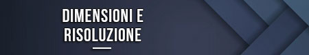 dimensioni-e-risoluzione