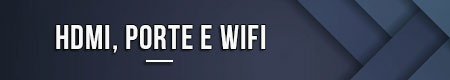 hdmi-porte-e-wifi