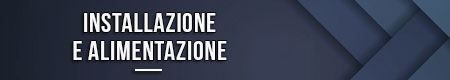 Installazione e alimentazione