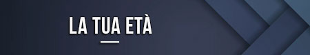 La tua età