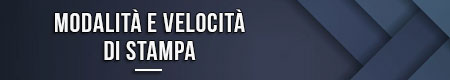 modalita-e-velocita-di-stampa