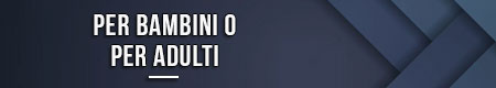 per-bambini-o-per-adulti