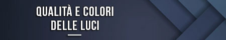 qualita-e-colori-delle-luci
