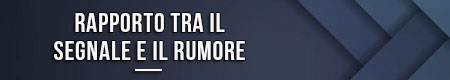 rapporto-tra-il-segnale-e-il-rumore