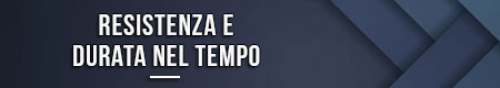 resistenza-e-durata-nel-tempo