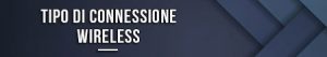 tipo-di-connessione-wireless