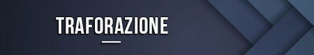 traforazione