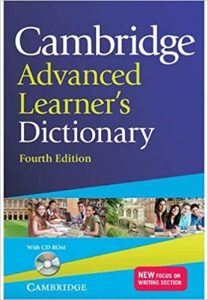 Cambridge Advanced Learner’s Dictionary