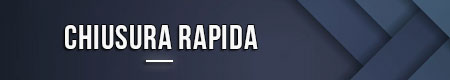 Chiusura rapida