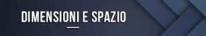 Dimensioni e spazio