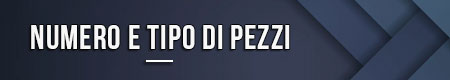 Numero e tipo di pezzi