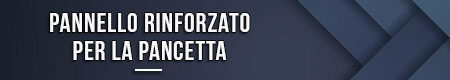 Pannello rinforzato per la pancetta