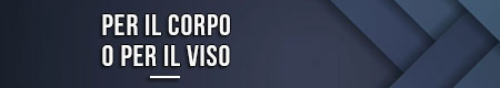 Per il corpo o per il viso