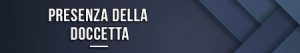 Presenza della doccetta