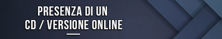 Presenza di un CD / versione online