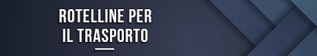 Rotelline per il trasporto