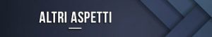 Altri aspetti