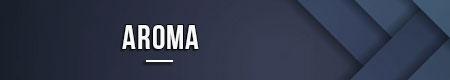 Aroma