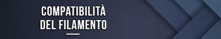 Compatibilità del filamento