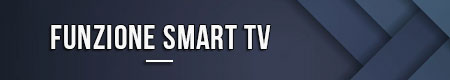 Funzione Smart TV
