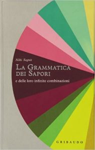 Grammatica dei sapori e delle loro infinite combinazioni, Niki Segnit