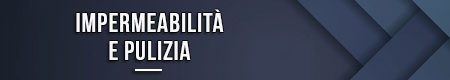 Impermeabilità e pulizia