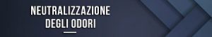 Neutralizzazione degli odori