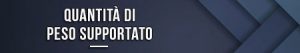 Quantità di peso supportato