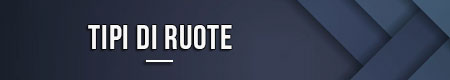Tipi di ruote