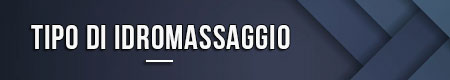 Tipo di idromassaggio