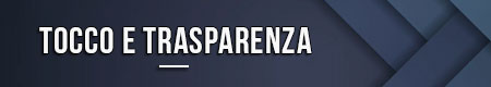 Tocco e trasparenza