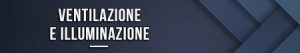 Ventilazione e illuminazione