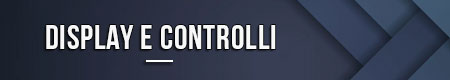 Display e controlli